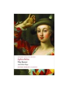 The Rover and Other Plays - 9780199540204