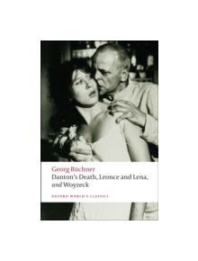 Danton's Death, Leonce and Lena, Woyzeck - 9780199540358