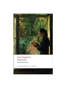 First Love and Other Stories - 9780199540402