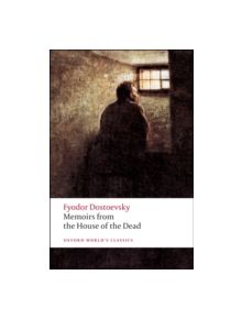 Memoirs from the House of the Dead - 9780199540518