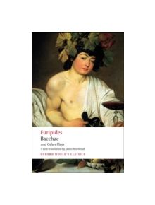 Bacchae and Other Plays - 9780199540525