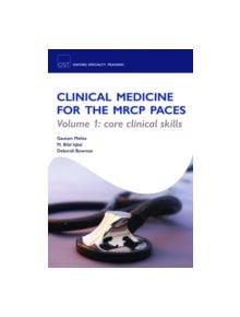 Clinical Medicine for the MRCP PACES - 9780199542550