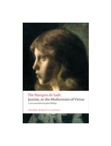 Justine, or the Misfortunes of Virtue - 9780199572847