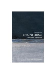 Engineering: A Very Short Introduction - 9780199578696