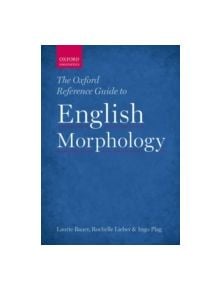 The Oxford Reference Guide to English Morphology - 9780199579266