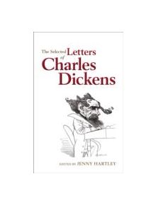 The Selected Letters of Charles Dickens - 9780199591411