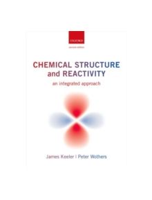 Chemical Structure and Reactivity - 9780199604135