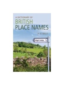 A Dictionary of British Place-Names - 9780199609086