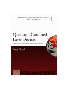 Quantum Confined Laser Devices - 8477 - 9780199644513