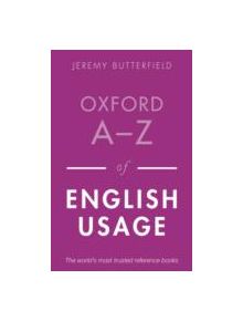 Oxford A-Z of English Usage - 9780199652457