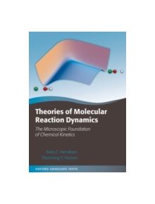 Theories of Molecular Reaction Dynamics - 9780199652754