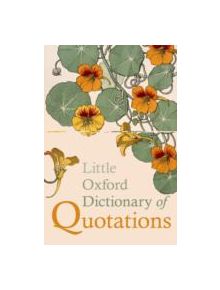 Little Oxford Dictionary of Quotations - 9780199654505