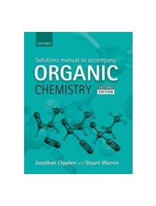 Solutions Manual to accompany Organic Chemistry - 9780199663347