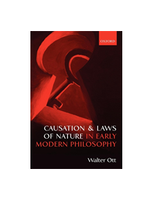 Causation and Laws of Nature in Early Modern Philosophy - 9780199664689