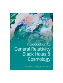 Introduction to General Relativity, Black Holes, and Cosmology - 9780199666454