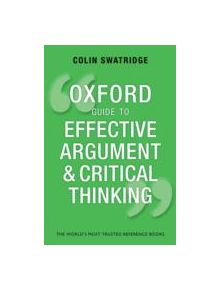 Oxford Guide to Effective Argument and Critical Thinking - 9780199671724