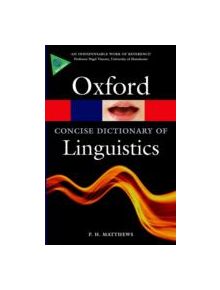 The Concise Oxford Dictionary of Linguistics - 9780199675128