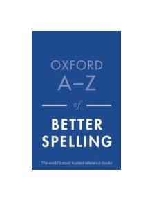 Oxford A-Z of Better Spelling - 9780199684625