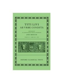 Livy: The History of Rome, Books 21-25 (Titi Livi ab urbe condita libri XXI-XXV) - 9780199686162