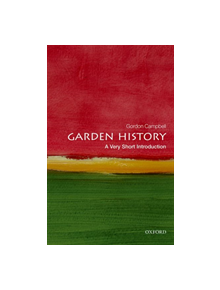 Garden History: A Very Short Introduction - 9780199689873