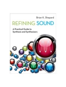 Refining Sound - 8507 - 9780199922963