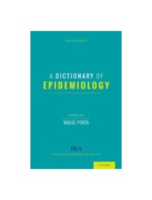 A Dictionary of Epidemiology - 9780199976737