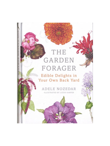 The Garden Forager - 9780224098892