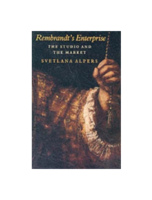 Rembrandt's Enterprise - 9780226015187