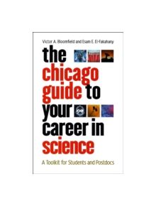 The Chicago Guide to Your Career in Science - 9780226060637