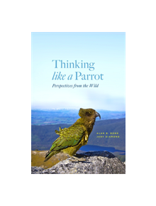 Thinking Like a Parrot - 9780226248783