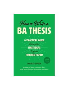 How to Write a Ba Thesis, Second Edition - 9780226430911