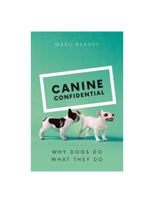 Canine Confidential - 9780226433035