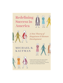 Redefining Success in America - 9780226550015