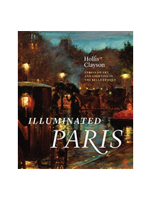 Illuminated Paris - 9780226593869