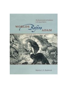 Worlds Before Adam - 9780226731292