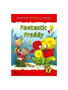 Macmillan Children's Reader Fantastic Freddy International Level 1 - 9780230010048