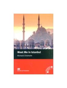 Macmillan Readers Meet Me in Istanbul Intermediate Reader Without CD - 9780230030442