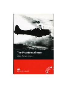 Macmillan Readers Phantom Airman, The Elementary without CD - 9780230037434