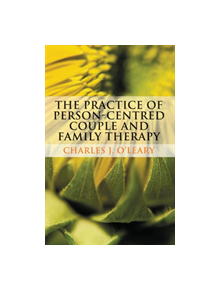 The Practice of Person-Centred Couple and Family Therapy - 9780230233188