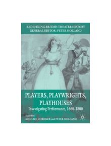 Players, Playwrights, Playhouses - 9780230250574