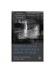 Migration and the New Technological Borders of Europe - 9780230278462