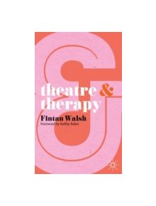 Theatre and Therapy - 9780230293274