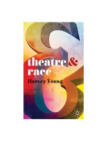 Theatre and Race - 9780230390966