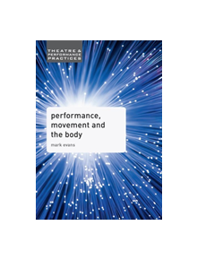 Performance, Movement and the Body - 9780230392519