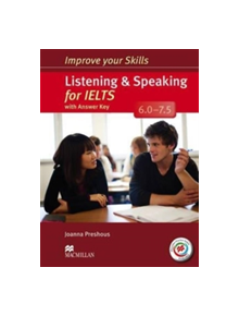 Improve Your Skills: Listening & Speaking for IELTS 6.0-7.5 Student's Book with key & MPO Pack - 9780230463424