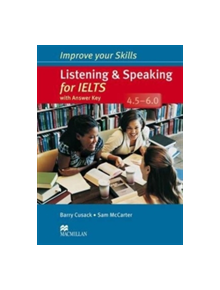 Improve Your Skills: Listening & Speaking for IELTS 4.5-6.0 Student's Book with key Pack - 9780230464681