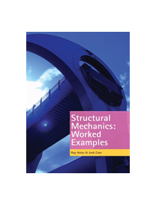 Structural Mechanics: Worked Examples - 9780230579811