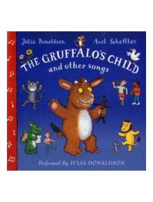 The Gruffalo's Child Song and Other Songs - 9780230761735