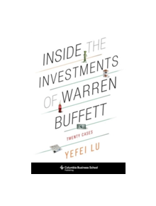 Inside the Investments of Warren Buffett - 9780231164627