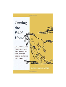 Taming the Wild Horse - 9780231181273